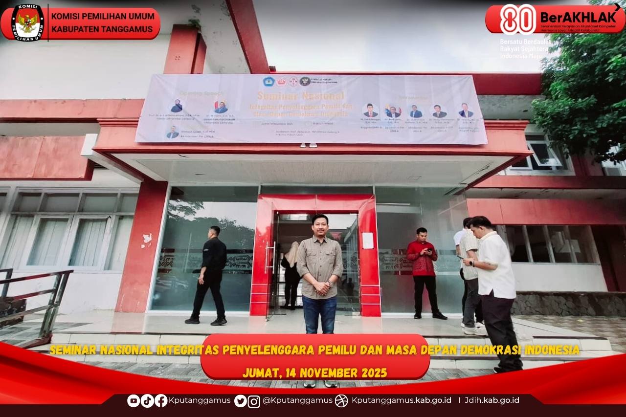 KPU Kabupaten Tanggamus  Menghadiri  seminar nasional  tema: Integritas Penyelenggara Pemilu