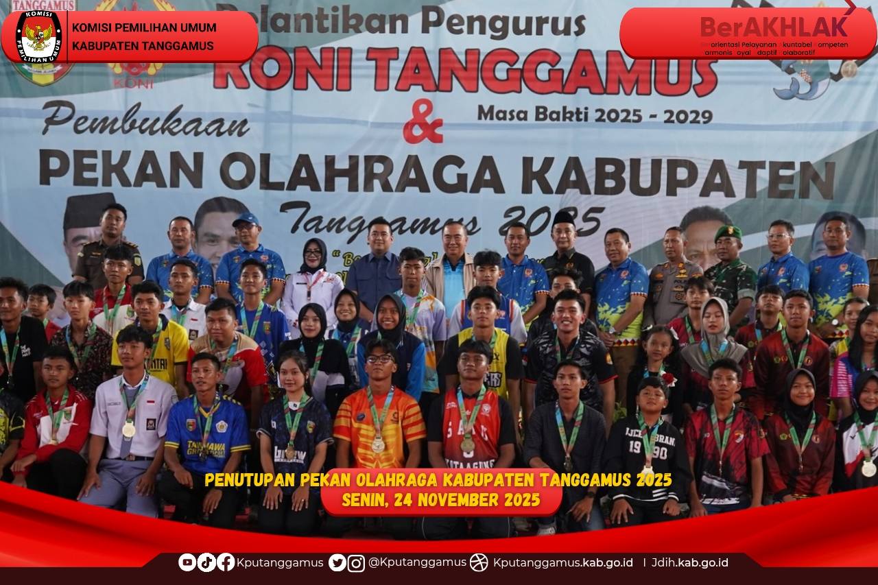 Ketua KPU Tanggamus Menghadiri  Penutupan Pekan Olahraga Kabupaten (PORKAB) Tanggamus