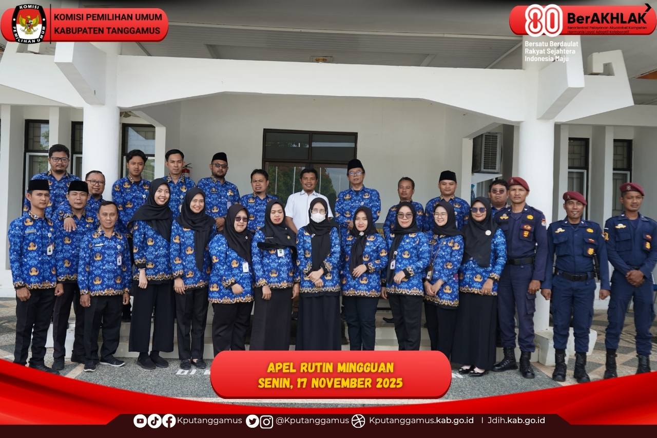 KPU Kabupaten Tanggamus melaksanakan apel rutin mingguan dihalaman Kantor KPU Kabupaten Tanggamus