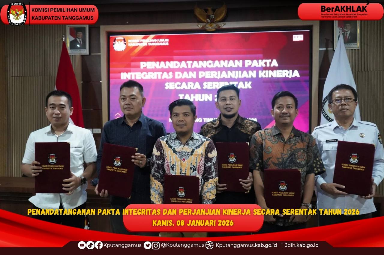KPU Kabupaten Tanggamus  melaksanakan Penandatanganan Pakta Integritas dan Perjanjian Kinerja